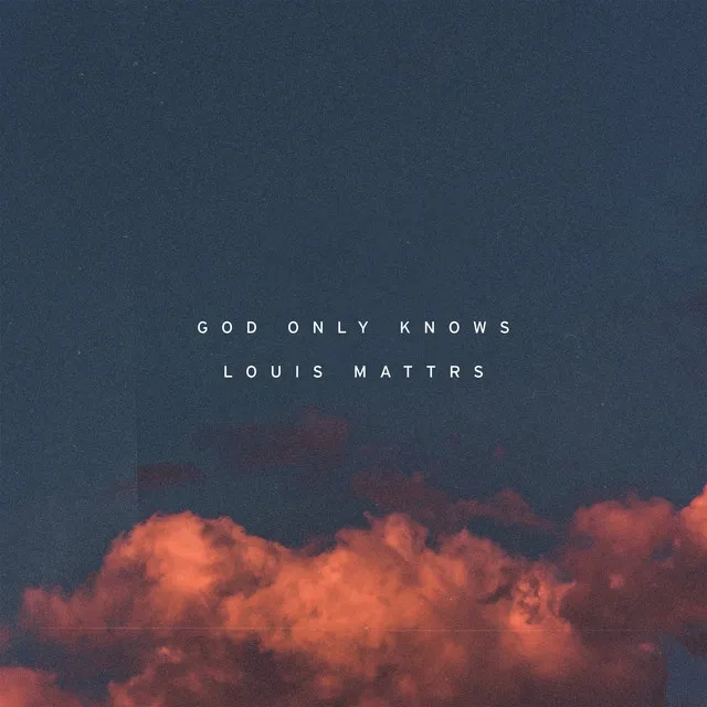 God Only Knows