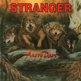 Angry Dogs by Stranger