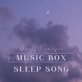 Music Box Sleep Song by Arel Cesljar