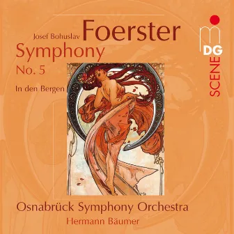 Foerster: Symphony No. 5 by Josef Bohuslav Foerster