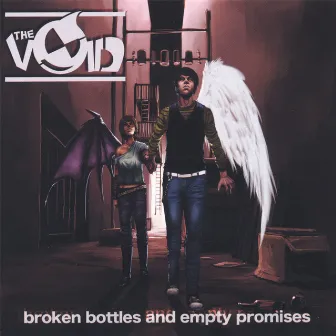 Broken Bottles And Empty Promises by The Void