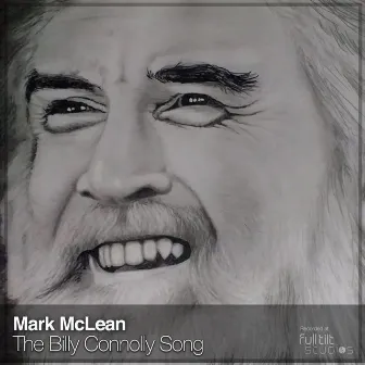 The Billy Connolly Song by Mark McLean