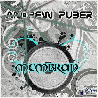 Membran (The Remixes) by Andrew Puber