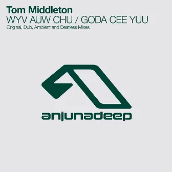 WYV AUW CHU / GODA CEE YUU by Tom Middleton