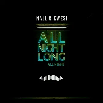 All Night Long (All Night) by Nall