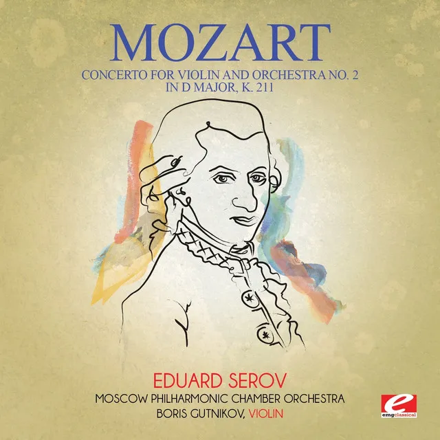 Concerto for Violin and Orchestra No. 2 in D Major, K. 211: I. Allegro moderato