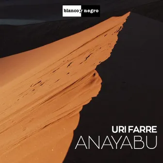 Anayabu by Uri Farre