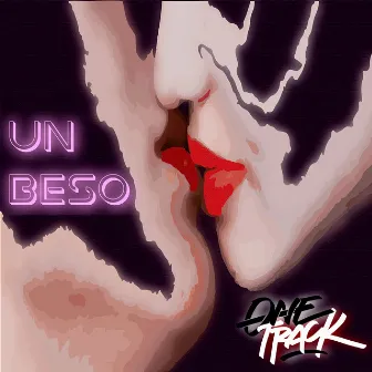 Un Beso by OneTrack