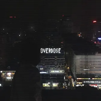 OVERDOSE by Xloers