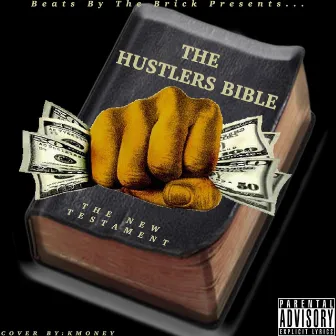 The Hustlers Bible by KmoneyBeats