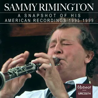 A Snapshot 1995-1999 by Sammy Rimington