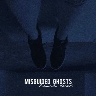 Misguided Ghosts (Extended) by Amanda Veneri