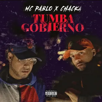 Tumba Gobierno by MC Pablo