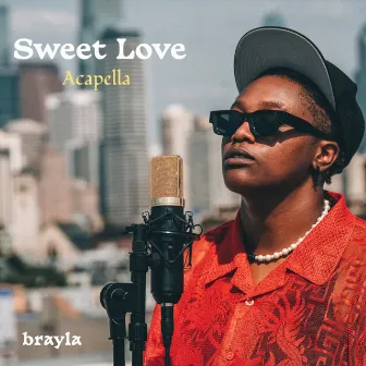 Sweet Love by Brayla