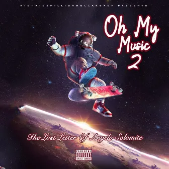 Oh My Music 2 by Streetz the God