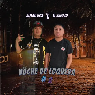 Noche De Loquera by Alfred 502