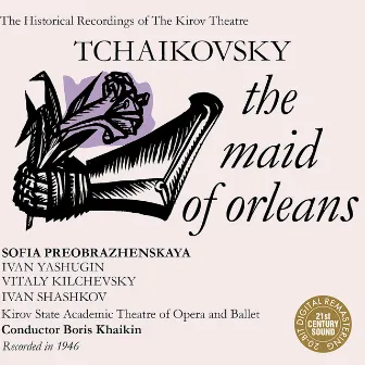 Tchaikovsky: The Maid of Orleans by Boris Khaykin