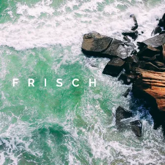 Frisch by Elias Dome