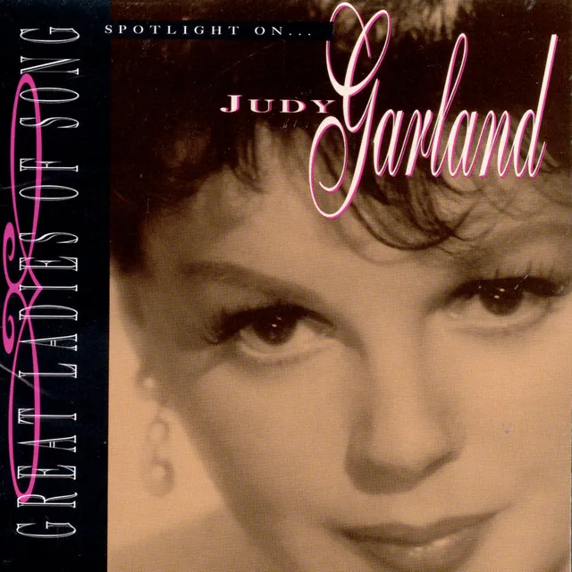 Great Ladies Of Song: Spotlight On Judy Garland