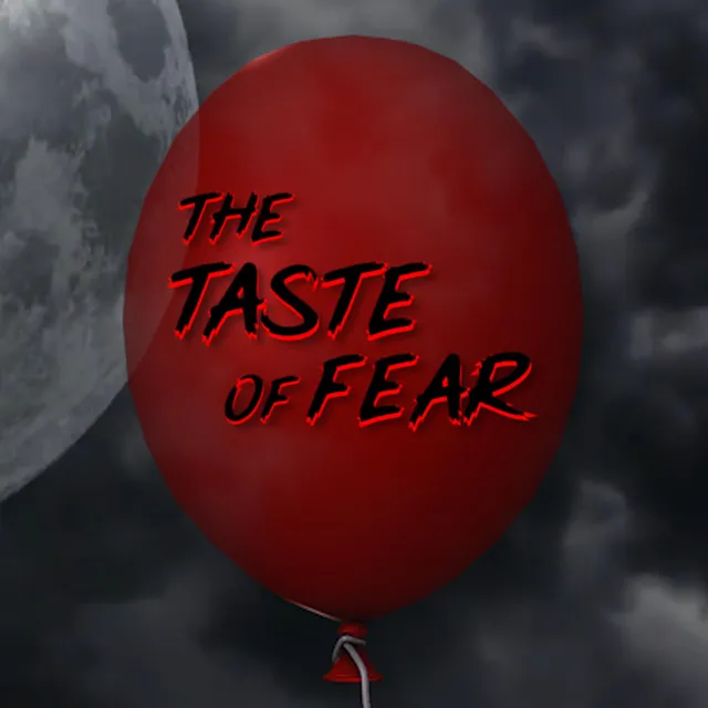 The Taste of Fear