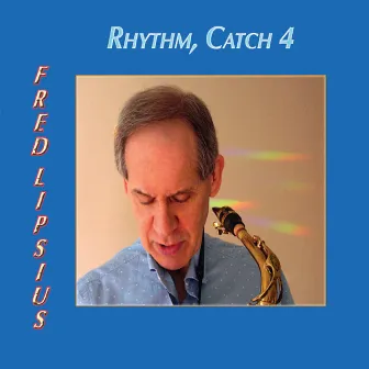 Rhythm, Catch 4 by Fred Lipsius