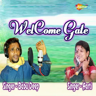 Wel Come Gate by Babu Deep