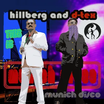 (This Is the) Munich Disco by Hillberg & D-Tex