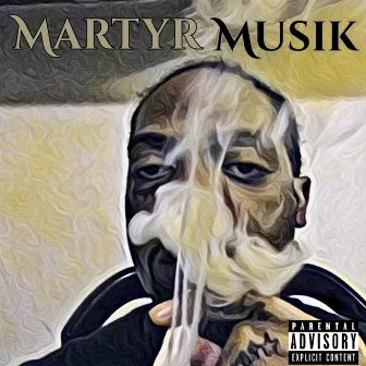 Martyr Musik by Super K