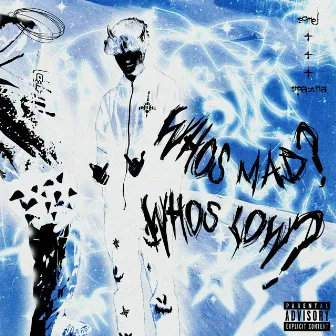 whos mad? whos low? by spazma