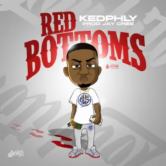 Red Bottoms by Ked Phly