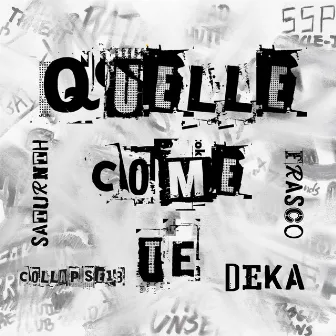 Quelle Come Te by SaturnTH