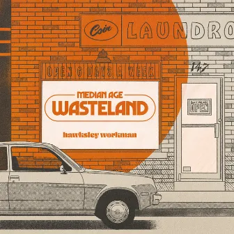 Median Age Wasteland by Hawksley Workman