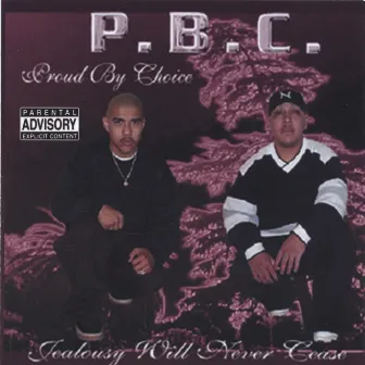 Jealousy Will Never Cease by P.B.C.