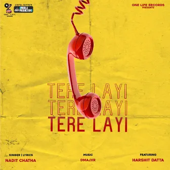 Tere Layi by Nadit Chatha