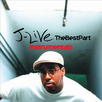 The Best Part Instrumentals by J-Live