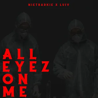 All Eyez On Me by LuiV