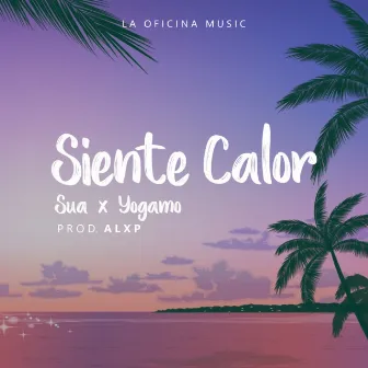 Siente Calor by Yogamo