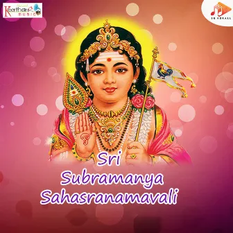 Sri Subrahmanya Sahasranamavali by Kumari Pranavi