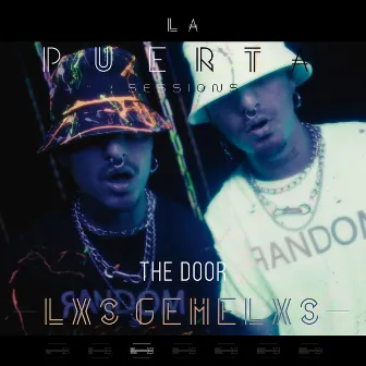 The Door (La Puerta Sessions) by Lxs Gemelxs