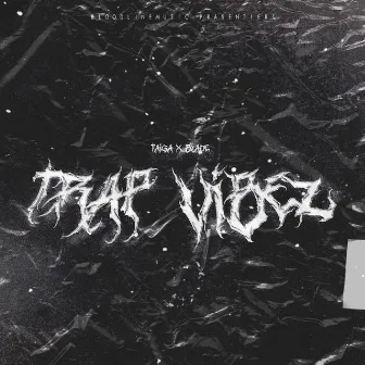 Trap Vibez by BLADE