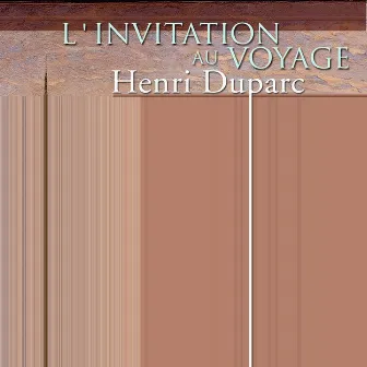 Duparc: Complete Melodies (The) by Henri Duparc