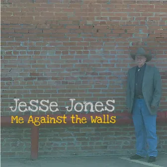 Me Against the Walls by Jesse Jones