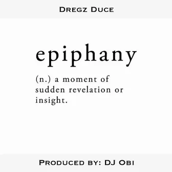 Epiphany by Dregz Duce