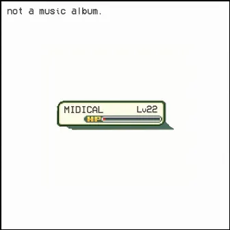 Not A Music Album by MIDIcal