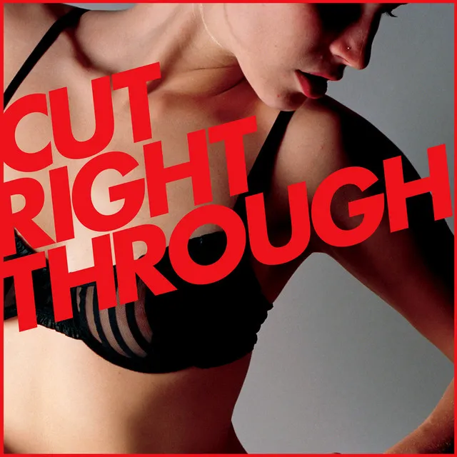 Cut Right Through - DJ Delicious Remix