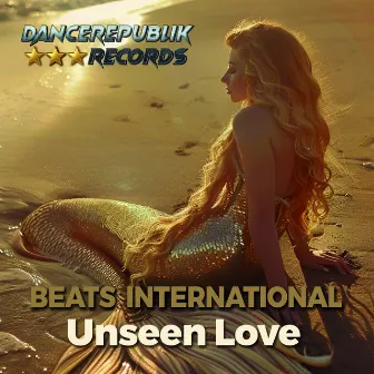 Unseen Love by Beats International