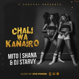 Chali Wa Kanairo by Shana