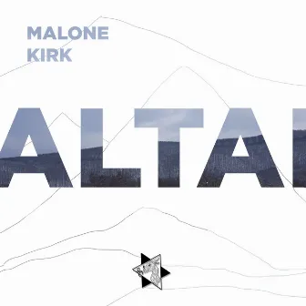 Altai by Malone Kirk