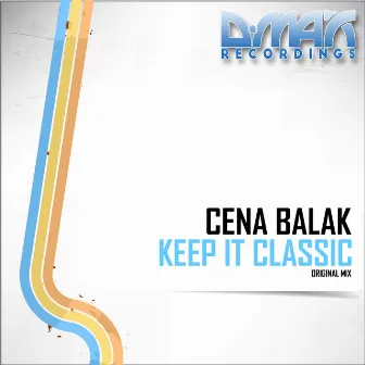 Keep It Classic by Cena Balak