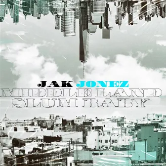 Middle Land Slum Baby by Jak Jonez